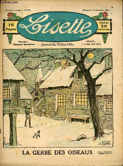 Lisette - n 128 - 23 dcembre 1923 - Le mauvais sige par May - Le spetits souliers par Doris - La gerbe des oiseaux par Le Rallic - Le dvouement des demoiselles de Fernig (1792) par Audenge - ...