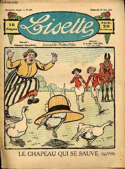 Lisette - n 153 - 15 juin 1924 - Aubierge la terrible par Liverani - Le chapeau qui se sauve - Larme  l'oeil par Avril - Mademoiselle de Crac ! par Belcayre - ...