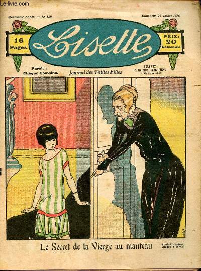 Lisette - n 159 - 27 juillet 1924 - Miel et vinaigre par Levesque - Le coeur de Ginette par Crisenoy - Dans la lune par Audenge - Le prix de couture par Jann - ...