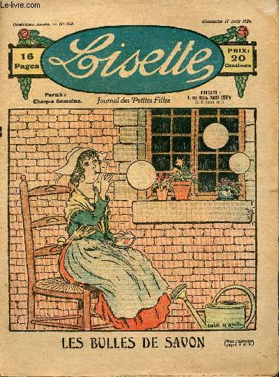 Lisette - n 162 - 17 aot 1924 - Fromages  la crme par Farat - Les bulles de savon par Le Moul - Franoise la mauvaise tte par Valgrand - Truffes du Prigord par Belcayre - ...