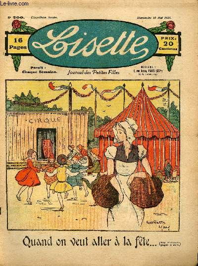 Lisette - n 200 - 10 mai 1925 - L'hrone par Jobb Duval - Soir de bataille par Sivray - Quand on veut aller  la fte par May - Un plaisir gt par Daroux - L'ide de angette par Porta - ...