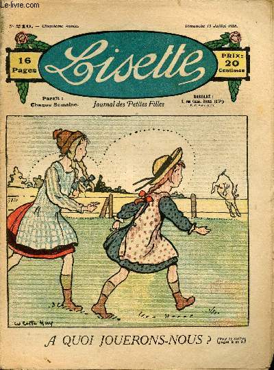 Lisette - n 210 - 19 juillet 1925 - Les marionnettes par Amerot - A quoi jouerons nous ? par May - Le bon pli par Chateaulin - La ruban amarante par Amerot - Un chat dans la gorge par Radiguet - ....