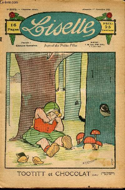 Lisette - n 225 - 1er novembre 1925 - La poule au pot par Aurian - Tte branlante par Avril - Oui et non par Lajarrige - la dette par Siana - Le chapeau de chez Maggy par Chateaulin - ...