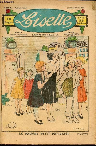 Lisette - n 358 - 20 mai 1928 - Les deux singes par Aurian - Au milieu de la fte par Henry - la leon du cadran solaire par Micca - La bouillie de mas par Farat - Le pauvre petit ptissier par May - ...