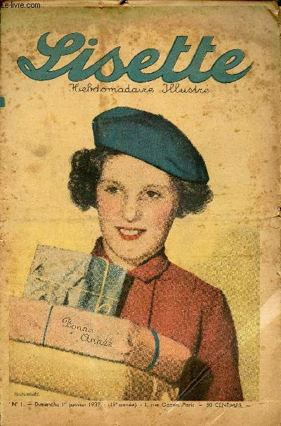 Lisette - Anne 1939 - n1 4+6+7+9  53 - du 1er janvier au 31 dcembre 1939 - La maison des gents par Renaudy - Mission de guides par Tani - En quarantaine par Crisenoy - Les yeux d'or par Faleine - ...