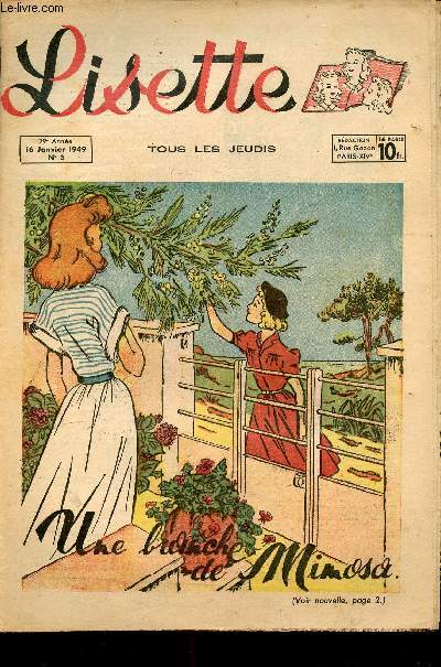 Lisette - Anne 1949 - n3 + 9  52 - du 16 janvier au 25 dcembre 1949 - Le roman de Marie-Colette par Tani - L'trange aventure par Jean des Colines - Reine des bois par Tani - Acha par Paluel-Marmont - ...