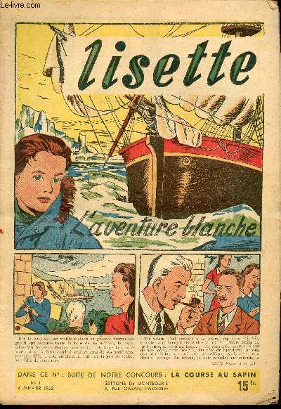 Lisette - Anne 1953 - n 1  52 - du 4 janvier au 27 dcembre 1953 - A bon port par Bernardie - La mouche d'or par Tani - La mystrieuse Roseline par Chantois - ...