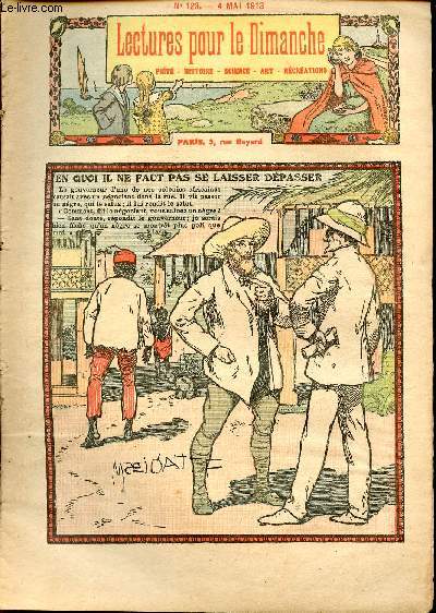 Lectures pour le Dimanche n 123 - 4 mai 1913 - En quoi il ne faut pas se laisser dpasser - Le capitaine Robert - A la gorge par Pierre l'Ermite - Le canon - Le terrible sans-queue - Le petit trouvre de Notre Dame par Charlotte Mayval - Detaille aurait