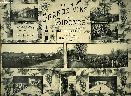 Les grands vins de la Gironde, illustrs. Chteau Canon de la Gaffelire.