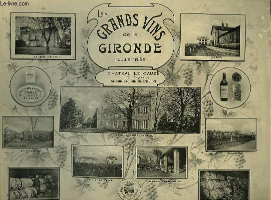 Les grands vins de la Gironde, illustrs. Chteau Le Cauz.