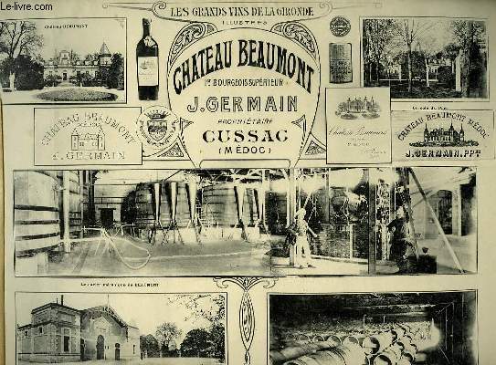 Les grands vins de la Gironde, illustrs. Chteau Beaumont.