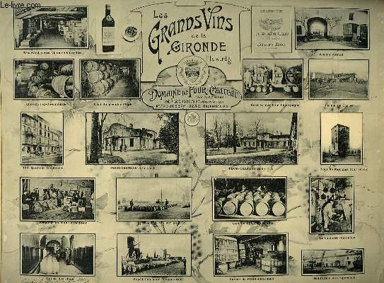 Les grands vins de la Gironde, illustrs. Domaine de Four-Chteau.