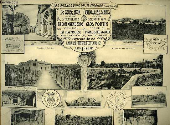 Les grands vins de la Gironde, illustrs. Le Cur Bon, Clos Fortin, La Claymore, La Commanderie, Franc-Beausjour, Madeleine St-Bris.