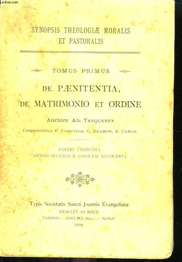 Synopsis Theologiae Moralis et Pastoralis. En 3 Tomes.