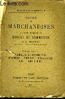 Cours de Marchandises. 3me fascicule : Matriaux de construction, Cramique, Verrerie, Pierres Fines, Bois, Combustibles.