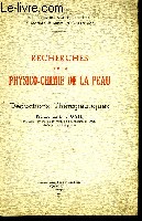 Recherches sur la Physico-Chimie de la Peau.