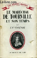 Le Marchal de Tourville et son Temps.