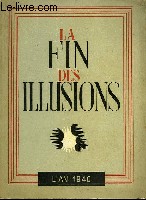La Fin des Illusions. L'An 1940