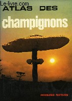 L'Atlas des Champignons.