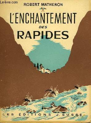 L'Enchantement des Rapides.