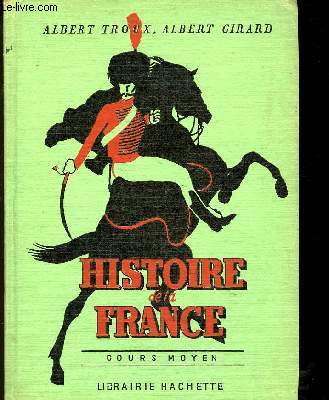 Histoire de la France. Cours Moyen.