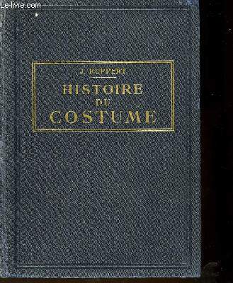 Histoire du Costume.