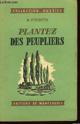 Plantez des Peupliers.