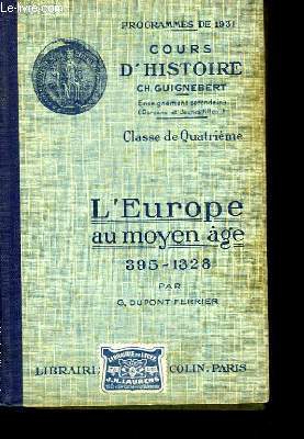 L'Europe au Moyen ge 395 - 1328