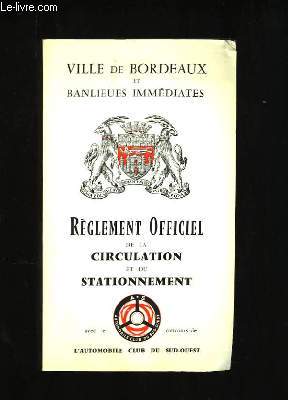 Rglement Officiel de la Circulation et du Stationnement.