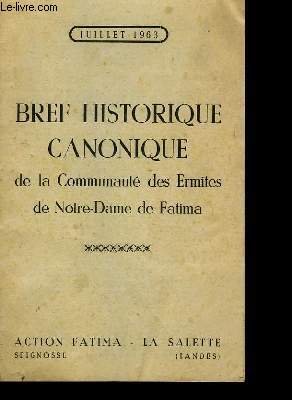 Bref Historique Canonnique de la Communaut des Ermites de Notre-Dame de Fatima.