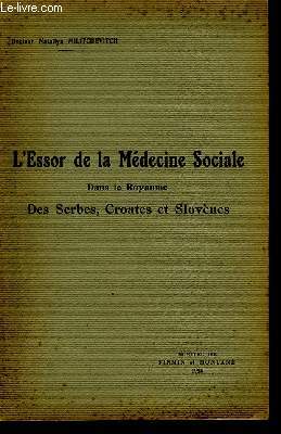 L'Essor de la Médecine Sociale Dans le Royaume des Serbes, Croates et Slovènes.