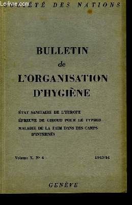 Bulletin de l'Organisation d'Hygine, VOL. X, N4