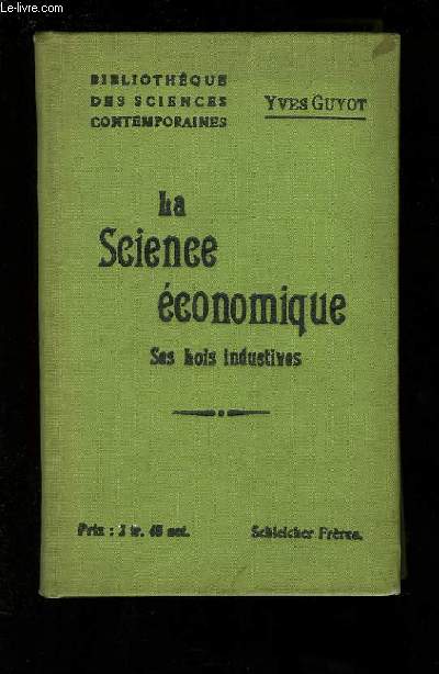 La Science Economique. Ses lois inductives.