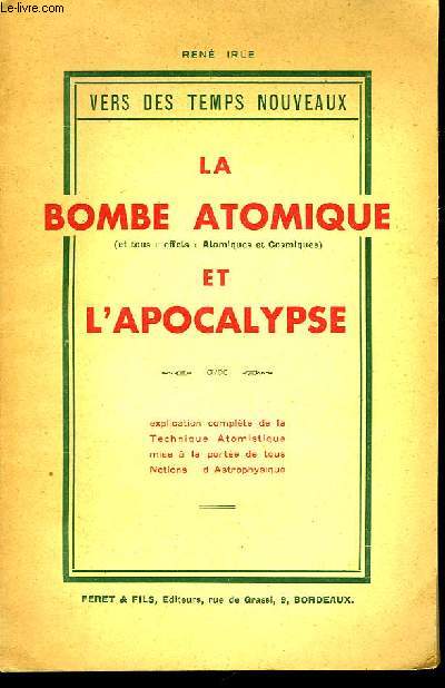 La Bombe Atomique et l'Apocalypse.