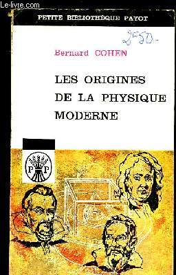 Les origines de la Physique Moderne.