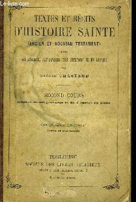 Textes et Rcits d'Histoire Sainte (Ancien et Nouveau Testament). 2nd Cours.