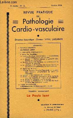 Revue Pratique de Pathologie Cardio-Vasculaire. N12, 3me anne : Le Pouls Lent