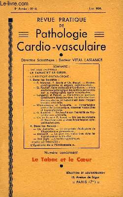 Revue Pratique de Pathologie Cardio-Vasculaire. N11, 3me anne : Le Tabac et le Coeur.