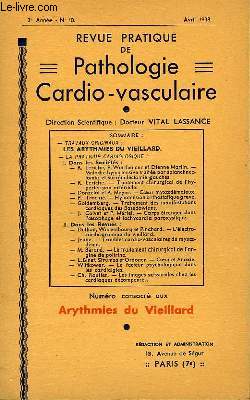 Revue Pratique de Pathologie Cardio-Vasculaire. N10, 3me anne. Arythmies du Vieillard.