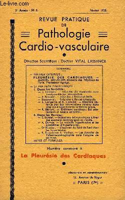 Revue Pratique de Pathologie Cardio-Vasculaire. N9, 3me anne : La Pleursie des Cardiaques.
