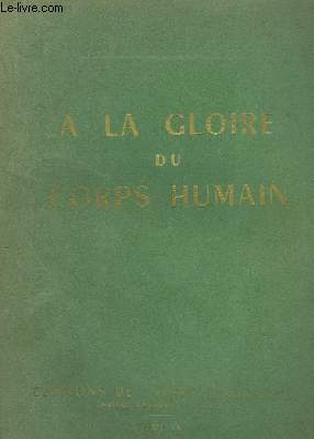 A la gloire du corps humain. TOME IX