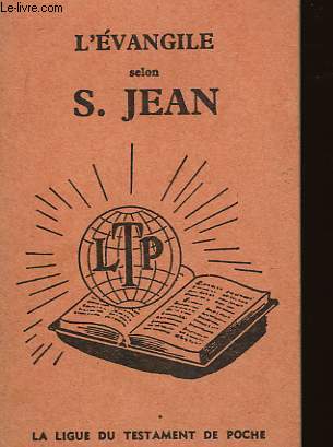 L'Evangile selon Saint-Jean.