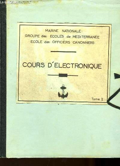Cours d'Electronique. TOME II