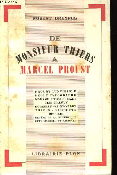 De Monsieur Thiers à Marcel Proust.
