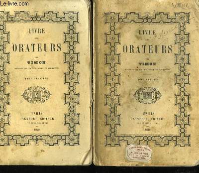 Livre des Orateurs. TOMES I et II.