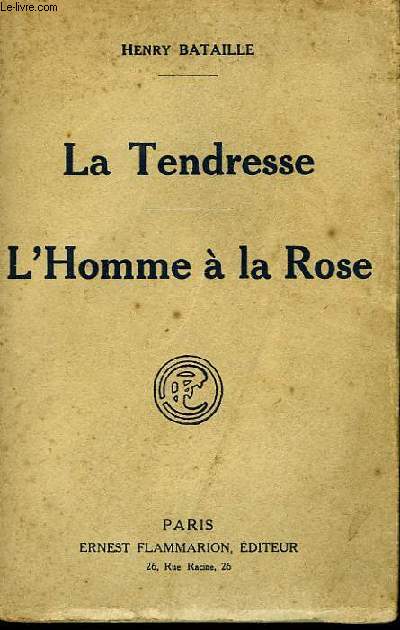 La Tendresse - L'Homme  la Rose.