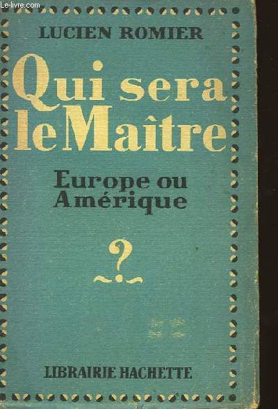 Qui sera le Matre. Europe ou Amrique ?