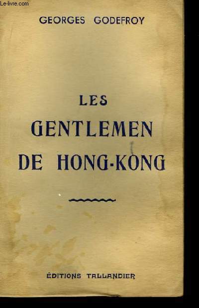 Les gentlemen de Hong-Kong.