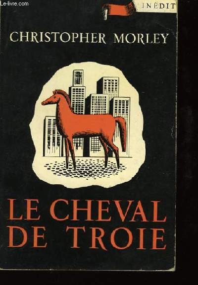 Le cheval de Troie. (The Troyan Horse)