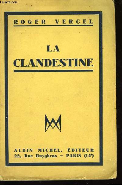 La Clandestine.